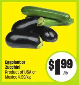 FreshCo Eggplant or Zucchini Product of USA or Mexico 4.39/kg offer