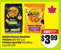 FreshCo McCain Premium Breakfast Potatoes 600-650 g or Premium Specialty 540-800 g offer