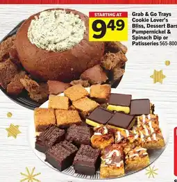Foodland Grab & Go Trays Cookie Lover's Bliss, Dessert Bars, Pumpernickel & Spinach Dip or Patisseries offer