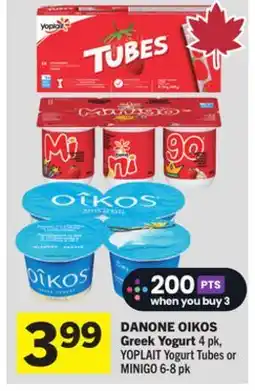 Foodland DANONE OIKOS Greek Yogurt 4 pk, YOPLAIT Yogurt Tubes MINIGO or 6-8 pk offer