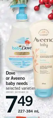 Fortinos DOVE OR AVEENO BABY NEEDS, 227-384 ML offer