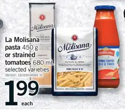 Fortinos LA MOLISANA PASTA 450 G OR STRAINED TOMATOES 680 ML offer