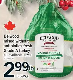 Fortinos BELWOOD RAISED WITHOUT ANTIBIOTICS FRESH GRADE A TURKEY GRADE A TURKEY offer