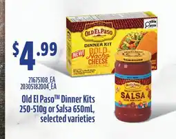 Fortinos OLD EL PASO DINNER KITS 250-510G OR SALSA 650ML offer