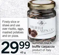 Fortinos SUMMER BLACK TRUFFLE CARPACCIO, 45 G offer
