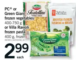 Fortinos PC GIANT FROZEN VEGETABLES, 400-750 G OR VILLA RAVIOLI FROZEN PASTA, 400 G offer