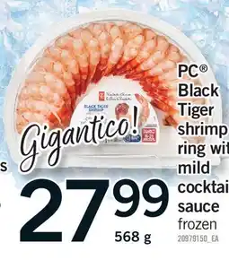 Fortinos PC BLACK TIGER SHRIMP RING WIT MILD COCKTAIL SAUCE, 568 G offer