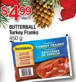 Fortinos BUTTERBALL TURKEY FRANKS, 450 G offer