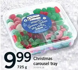 Fortinos CHRISTMAS CAROUSEL TRAY, 725 G offer