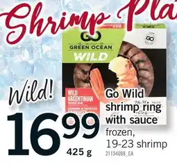 Fortinos GO WILD SHRIMP RING WITH SAUCE, 425 g offer