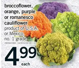Fortinos BROCCOFLOWER, ORANGE, PURPLE OR ROMANESCO CAULIFLOWER offer