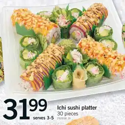 Fortinos ICHI SUSHI PLATTER, 30 pieces offer
