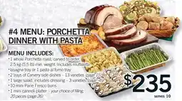 Fortinos 4 MENU: PORCHETTA DINNER WITH PASTA offer