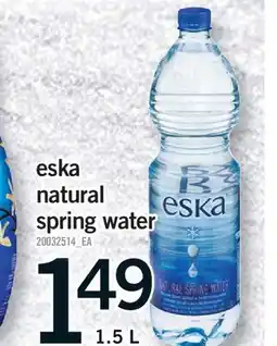 Fortinos ESKA NATURAL SPRING WATER, 1.5 L offer