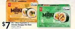 Fortinos PC VEGETABLE OR MISO VEGETABLE OR CHICKEN BULGOGI HOT MAKI, 444 G offer