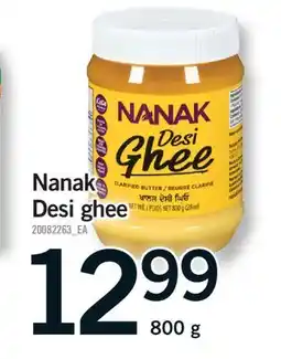 Fortinos NANAK DESI GHEE, 800 g offer