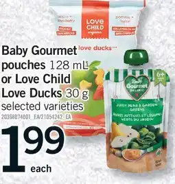 Fortinos BABY GOURMET POUCHES, 128 ML OR LOVE CHILD LOVE DUCKS, 30 G offer