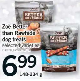 Fortinos ZOË BETTER THAN RAWHIDE DOG TREATS, 148-234 G offer