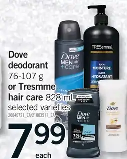 Fortinos DOVE DEODORANT, 76-107 G OR TRESMME HAIR CARE, 828 ML offer