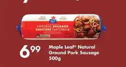 Fortinos MAPLE LEAF NATURAL GROUND PORK SAUSAGE, 500g offer