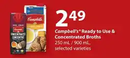 Fortinos CAMPBELL'S READY TO USE & CONCENTRATED BROTHS, 250 ML/900 ML offer