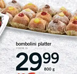 Fortinos BOMBOLINI PLATTER, 800 g offer