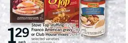Fortinos STOVE TOP STUFFING 120 G FRANCO AMERICAN GRAVY 284 ML OR CLUB HOUSE MIXES, 20-47 G offer