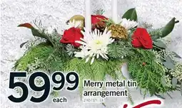 Fortinos MERRY METAL TIN ARRANGEMENT offer