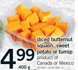 Fortinos DICED BUTTERNUT SQUASH, SWEET POTATO OR TURNIP, 400 G offer