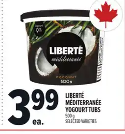 Metro LIBERTÉ MÉDITERRANÉE YOGOURT TUBS offer