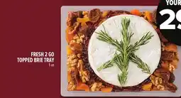 Metro FRESH 2 GO TOPPED BRIE TRAY offer