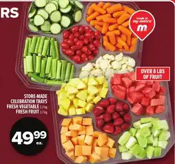 Metro STORE-MADE CELEBRATION TRAYS FRESH VEGETABLE, FRESH FRUIT offer