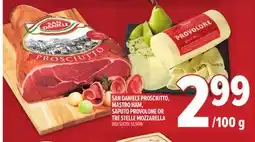 Metro SAN DANIELE PROSCIUTTO, MASTRO HAM, SAPUTO PROVOLONE OR TRE STELLE MOZZARELLA offer