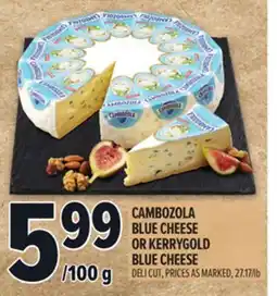 Metro CAMBOZOLA BLUE CHEESE OR KERRYGOLD BLUE CHEESE offer