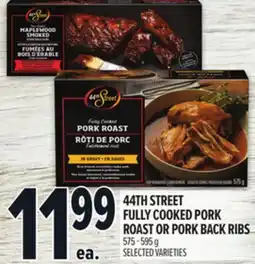 Metro 44TH STREET FULLY COOKED PORK ROAST OR PORK BACK RIBS offer