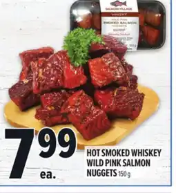 Metro HOT SMOKED WHISKEY WILD PINK SALMON NUGGETS offer