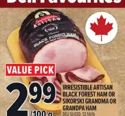 Metro IRRESISTIBLE ARTISAN BLACK FOREST HAM OR SIKORSKI GRANDMA OR GRANDPA HAM offer