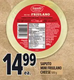 Metro SAPUTO MINI FRIULANO CHEESE offer