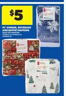 Real Canadian Superstore PC DINNER, BEVERAGE AND BUFFET NAPKINS offer
