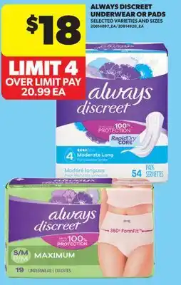 Real Canadian Superstore ALWAYS DISCREET UNDERWEAR OR PADS offer