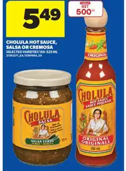 Real Canadian Superstore CHOLULA HOT SAUCE, SALSA OR CREMOSA offer