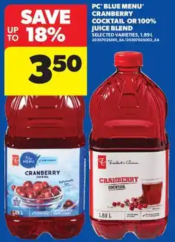 Real Canadian Superstore PC BLUE MENU CRANBERRY COCKTAIL OR 100% JUICE BLEND offer