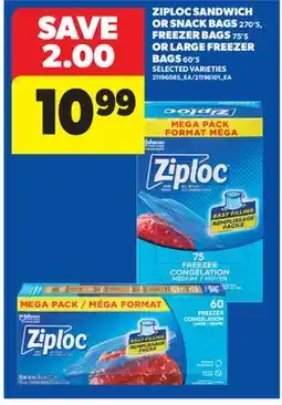 Real Canadian Superstore ZIPLOC SANDWICH OR SNACK BAGS 270' S, FREEZER BAGS 75' S OR LARGE FREEZER BAGS 60' S offer