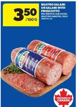 Real Canadian Superstore MASTRO SALAMI OR SALAMI WITH PROSCIUTTO, 100 G offer