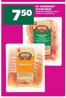 Real Canadian Superstore PC SPLENDIDO SLICED MEAT, 100 G offer