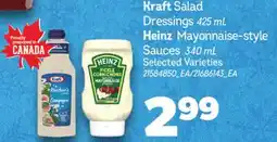 Real Canadian Superstore KRAFT SALAD DRESSINGS, 425 ML HEINZ MAYONNAISE-STYLE SAUCES, 340 ML offer
