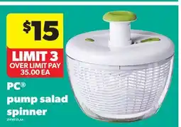 Real Canadian Superstore PC PUMP SALAD SPINNER offer