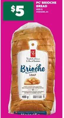 Real Canadian Superstore PC BRIOCHE BREAD, 400 G offer
