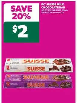 Real Canadian Superstore PC SUISSE MILK CHOCOLATE BAR, 100 G offer
