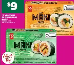 Real Canadian Superstore PC VEGETABLE OR CHICKEN HOT MAKIS, 444 G offer